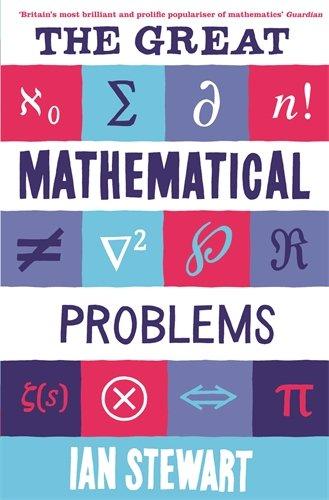 The Great Mathematical Problems: Marvels and Mysteries of Mathematics