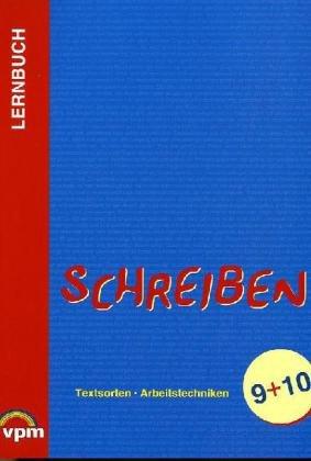 Lernbuch Schreiben 9/10, Textsorten, Arbeitstechniken