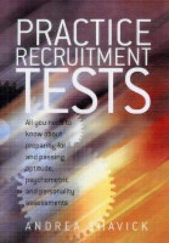 Practice Psychometric Tests: How to familiarise yourself with genuine recruitment tests and get the job you want