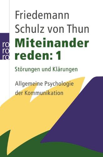 Miteinander reden 1-3: Störungen und Klärungen. Stile, Werte und Persönlichkeitsentwicklung. Das "Innere Team" und situationsgerechte Kommunikation