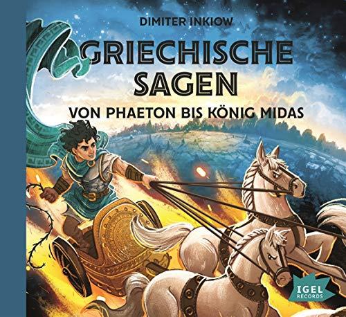 Griechische Sagen: Von Phaeton bis König Midas