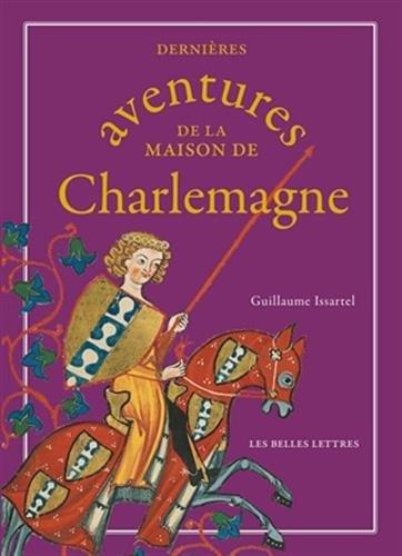 Dernières aventures de la maison de Charlemagne