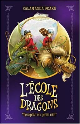 L'école des dragons. Vol. 2. Tempête en plein ciel