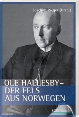 Ole Hallesby - der Fels aus Norwegen