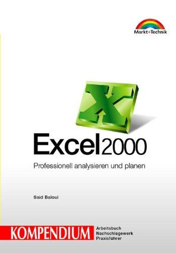 Excel 2000 - Kompendium Professionell analysieren und planen (Kompendium/Handbuch)