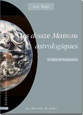 Les douze maisons astrologiques : la fleur de l'expérience