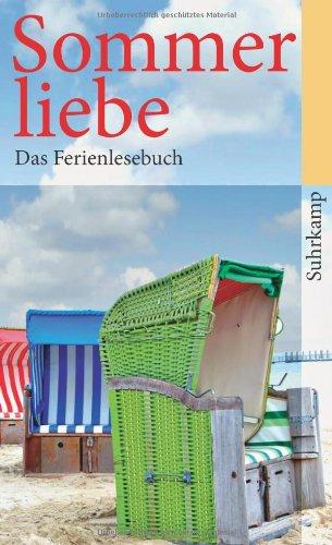 Sommerliebe: Das Ferienlesebuch (suhrkamp taschenbuch)