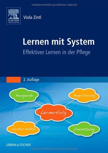 Lernen mit System: Effektiver Lernen in der Pflege