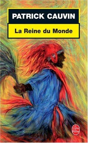 La reine du monde