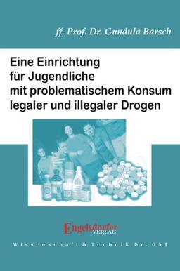 Neuer Start mit alter Power: Eine Einrichtung für Jugendliche mit problematischem Konsum legaler und illegaler Drogen