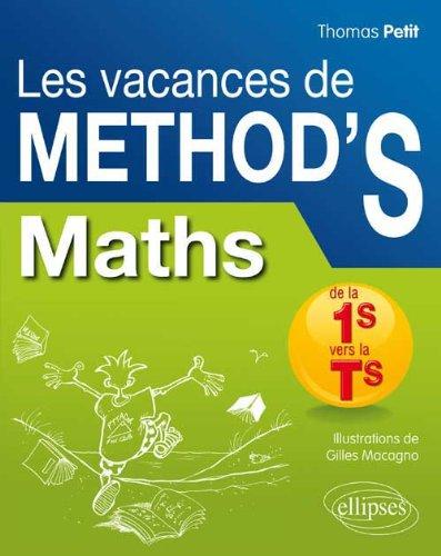 Les vacances de Method'S. Maths de la 1re S vers la terminale S