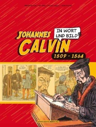 Johannes Calvin in Wort und Bild