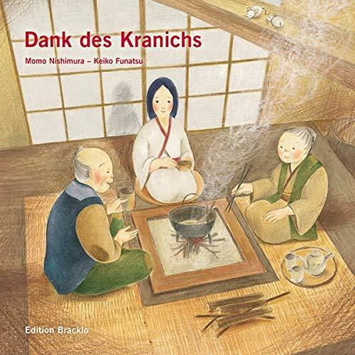 Dank des Kranichs: Ein japanisches Volksmärchen / Bilderbuch mit Kranich-Faltanleitung