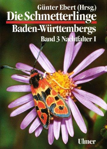 Die Schmetterlinge Baden-Württembergs, Bd.3, Nachtfalter