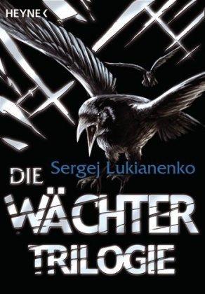 Die Wächter-Trilogie (Wächter der Nacht / Wächter des Tages / Wächter des Zwielichts)