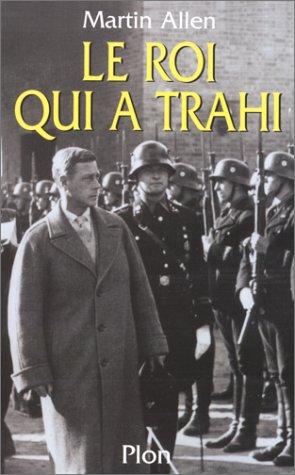 Le roi qui a trahi