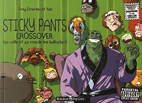 Sticky pants crossover (ça colle et ça moule les bollocks !)