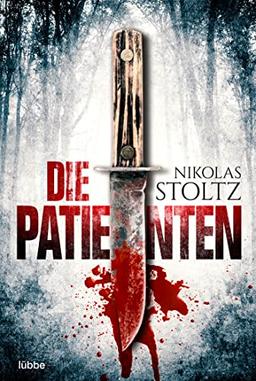 Die Patienten: Thriller (Löwenstein & Berger Thriller, Band 1)