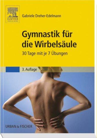 Gymnastik für die Wirbelsäule: 30 Tage mit je 7 Übungen