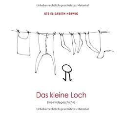 Das kleine Loch: Eine Findegeschichte