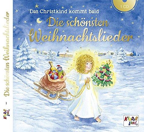 Das Christkind Kommt Bald-die Schnsten Weihnach