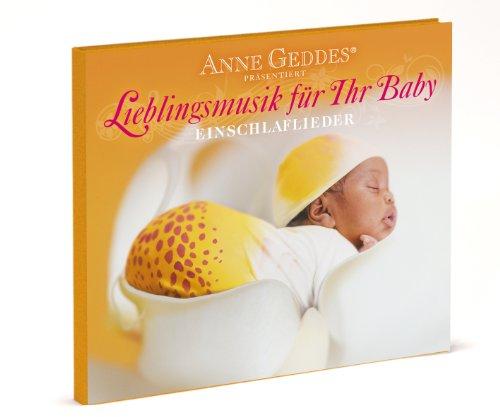 Anne Geddes präsentiert Lieblingsmusik für Ihr Baby - 02: Einschlaflieder