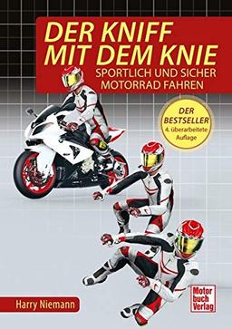 Der Kniff mit dem Knie: Sportlich und sicher Motorrad fahren