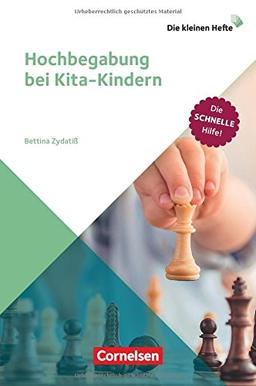 Die kleinen Hefte / Hochbegabung bei Kita-Kindern: Die schnelle Hilfe!. Ratgeber