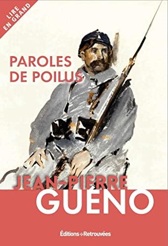 Paroles de poilus : lettres de la Grande Guerre