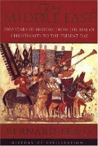 Middle East: 2000 Years of History from the Rise of Christianity to the Present Day (History of Civilization)