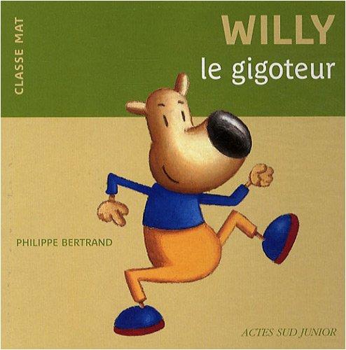 Willy le gigoteur