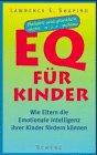 Emotionale Intelligenz für Kinder, Beliebt und glücklich, nicht nur schlau