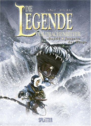 Die Legende der Drachenritter Bd. 6 : Jenseits der Berge