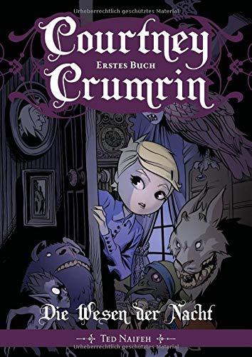 Courtney Crumrin - Band 1: Die Wesen der Nacht