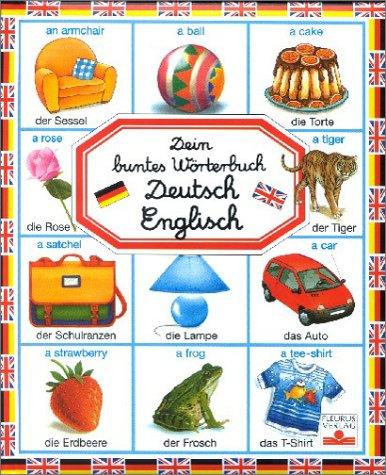 Dein buntes Wörterbuch Deutsch-Englisch