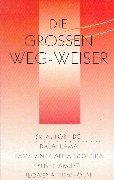 Die grossen Weg-Weiser. Krishnamurti /Lama A. Govinda /Flower A. Newhouse /Dalai Lama /Sri Aurobindo