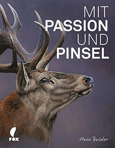 Mit Passion und Pinsel: Hans Bulder