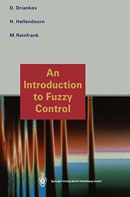 An Introduction to Fuzzy Control