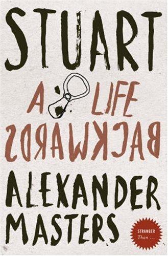 Stuart. A Life Backwards (Stranger Than!)