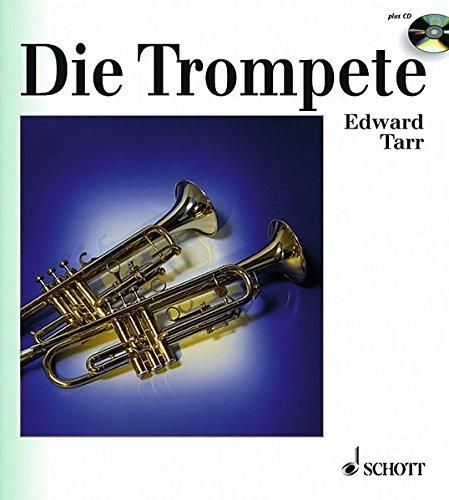 Die Trompete: Ihre Geschichte von der Antike bis zur Gegenwart (inkl. Audio-CD)