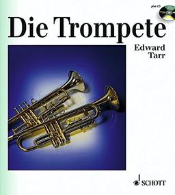 Die Trompete: Ihre Geschichte von der Antike bis zur Gegenwart (inkl. Audio-CD)