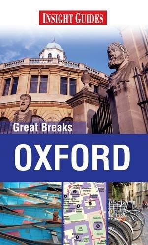 Insight Guides: Great Breaks Oxford (Insight Great Breaks)