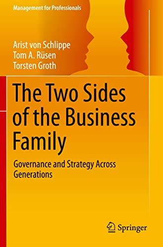 The Two Sides of the Business Family: Governance and Strategy Across Generations (Management for Professionals)