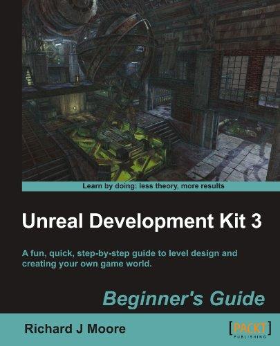 Unreal Development Kit 3 Beginner's Guide (English Edition)