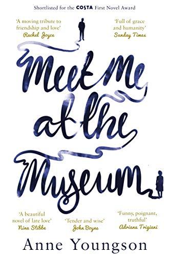 Meet Me at the Museum: Shortlisted for the Costa First Novel Award 2018