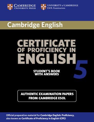 Cambridge Certificate of Proficiency in English 5 with Answers: Examination Papers from University of Cambridge ESOL Examinations: English for Speaker: Paper 5 (Cambridge Books for Cambridge Exams)