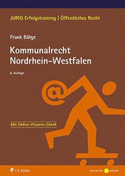 Kommunalrecht Nordrhein-Westfalen (JURIQ-Erfolgstraining)