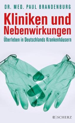 Kliniken und Nebenwirkungen: Überleben in Deutschlands Krankenhäusern