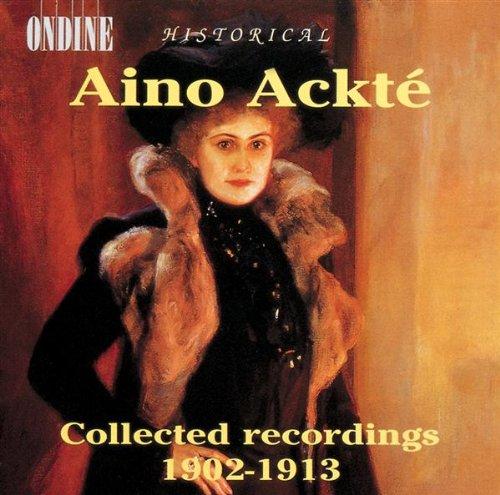 Aino Ackté: Aufnahmen 1902-1913