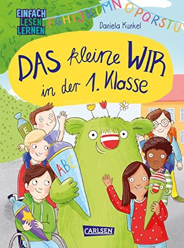 Das kleine WIR in der 1. Klasse: Einfach Lesen lernen | Freundschaft, Zusammenhalt und WIR-Gefühl. Für Erstlesekinder in der 1. Klasse